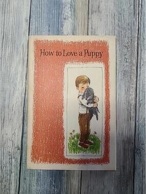 VTG How to Love a Puppy How to Love a Boy 1st Ed Bill Rutherford 1968  Rare